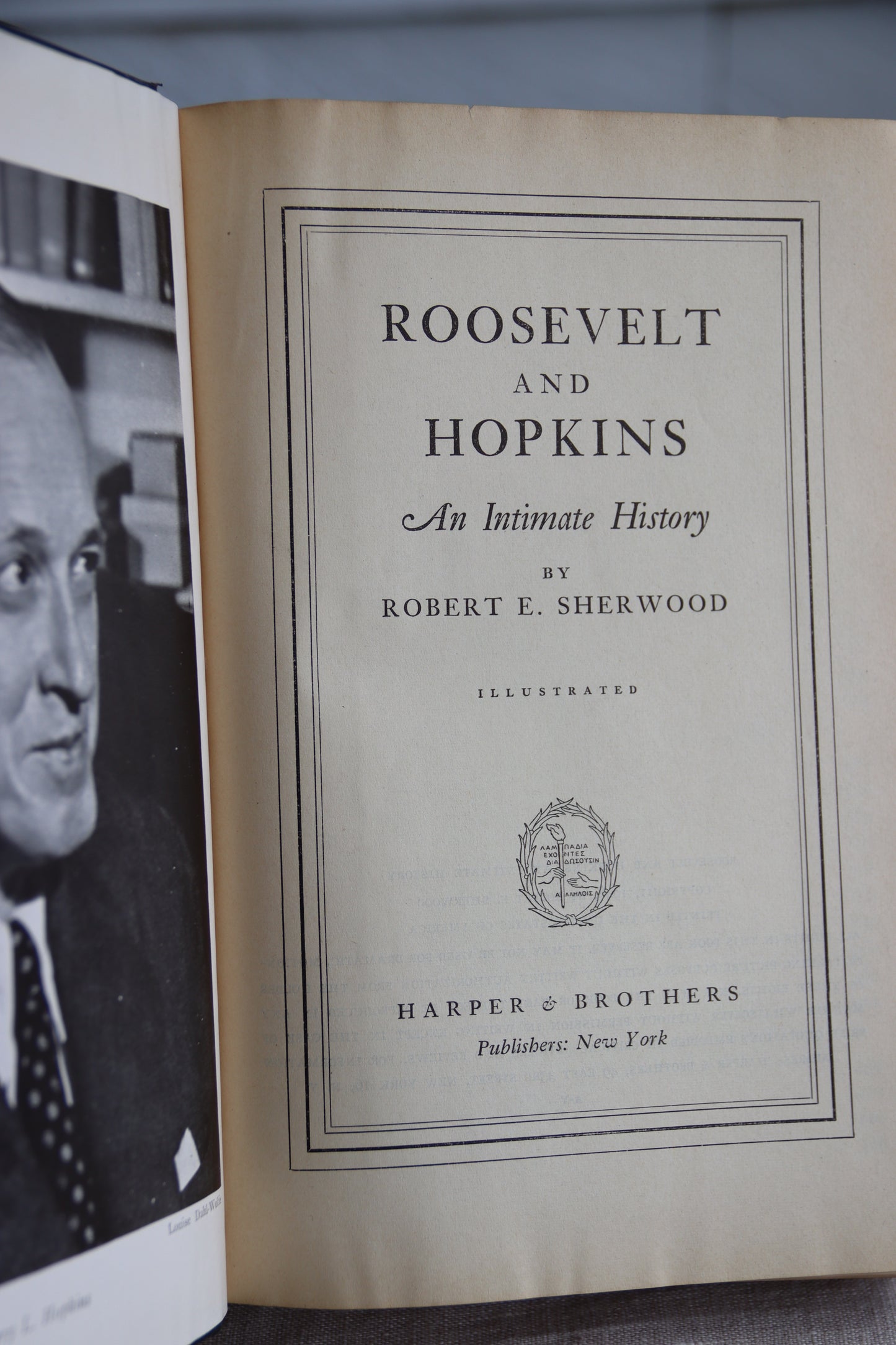 Roosevelt and Hopkins - An Intimate History by Robert E. Sherwood