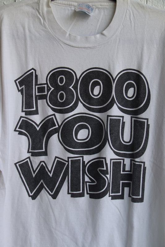 1-800 You Wish Tshirt