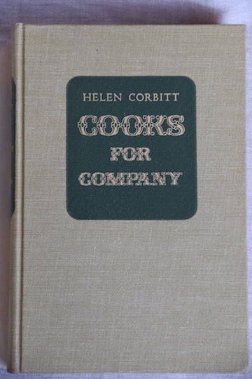 Helen Corbitt Cooks for Company