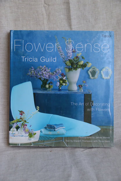 Flower Sense - Tricia Guild