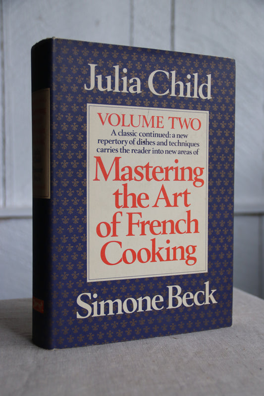 Mastering The Art of French Cooking - Volume II by Julia Child