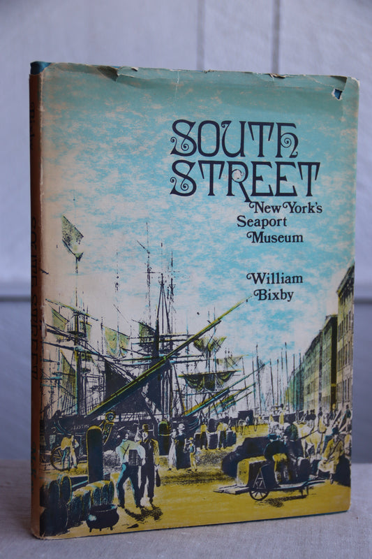 South Street - New York's Seaport Museum by William Bixby