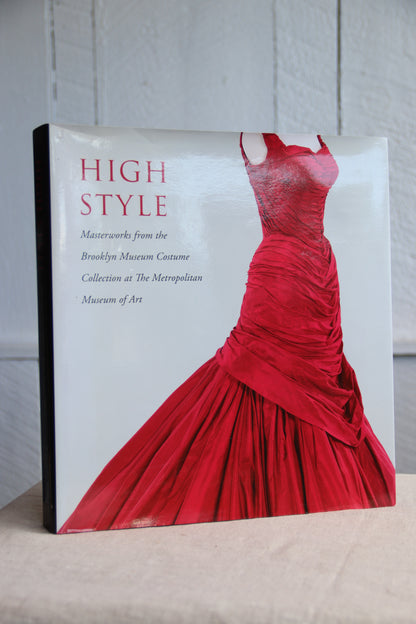 High Style - Masterworks from The Brooklyn Museum Costume Collection at The Metropolitan Museum of Art